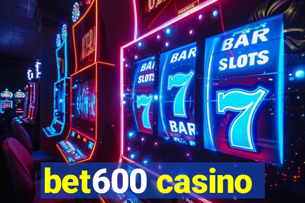 bet600 casino